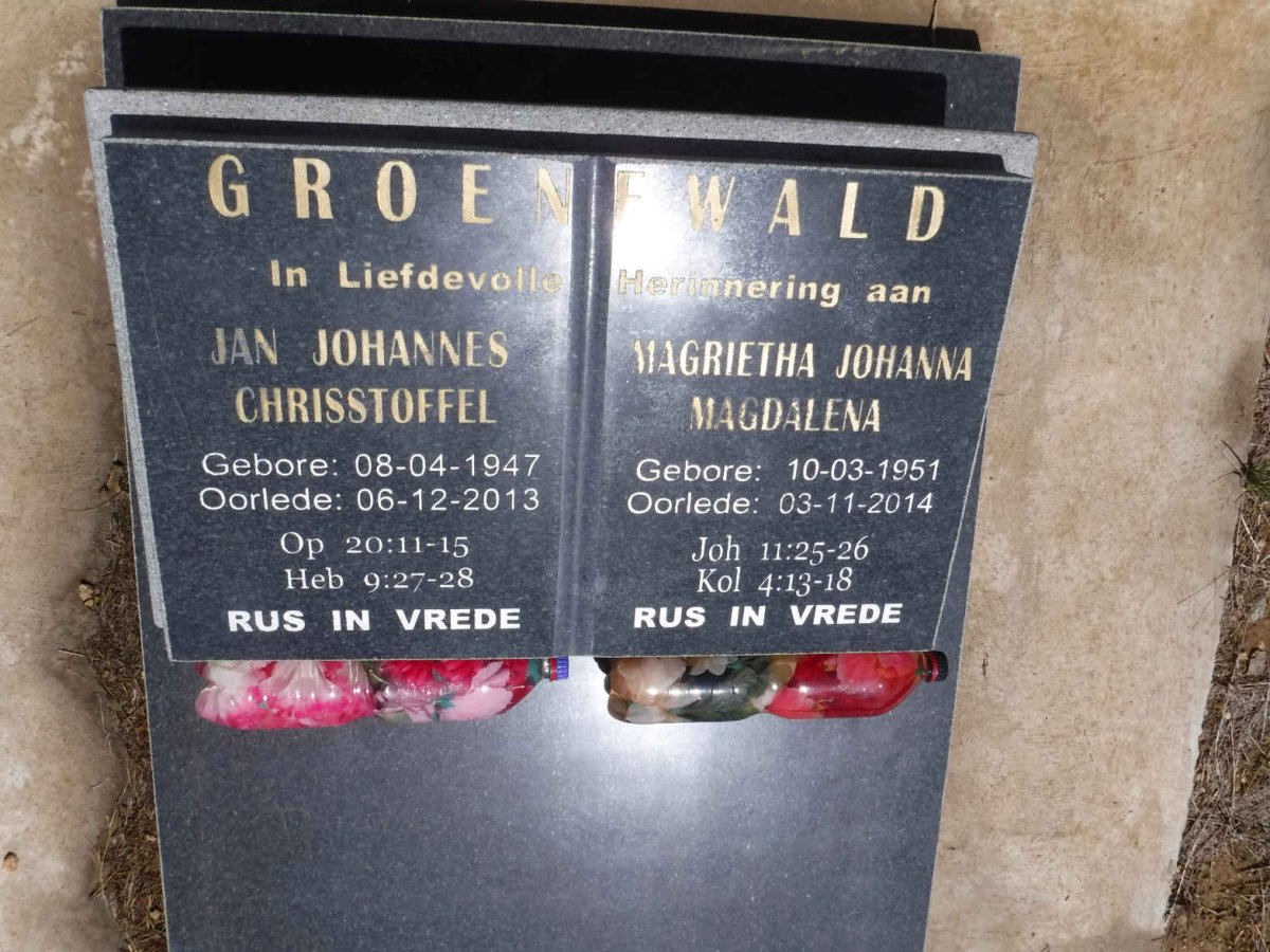 GROENEWALD Jan Johannes Chrisstoffel 1947-2013 &amp; Magrietha Johanna Magdalena 1951-2014