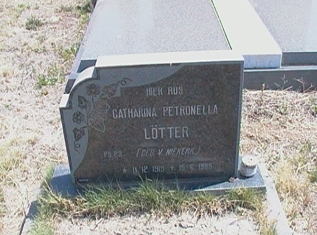LOTTER Catharina Petronella nee VAN NIEKERK 191?-1985