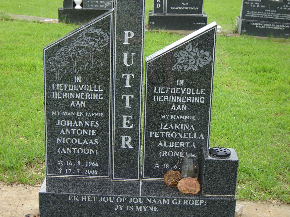 PUTTER Johannes Antonie Nicolaas 1966-2006 &amp; Izakina Petronella Alberta ?
