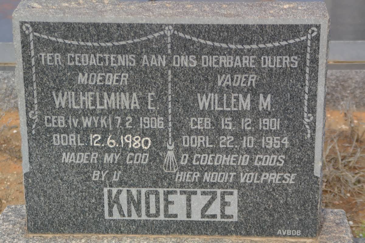 KNOETZE Willem M. 1901-1954 &amp; Wilhelmina E. VAN WYK 1906-1980