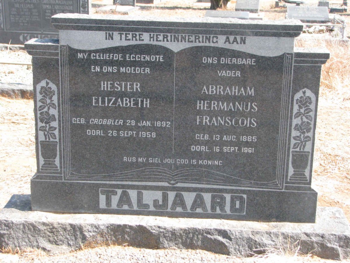 TALJAARD Abraham Hermanus Francois 1885-1961 &amp; Hester Elizabeth GROBBLER 1892-1958