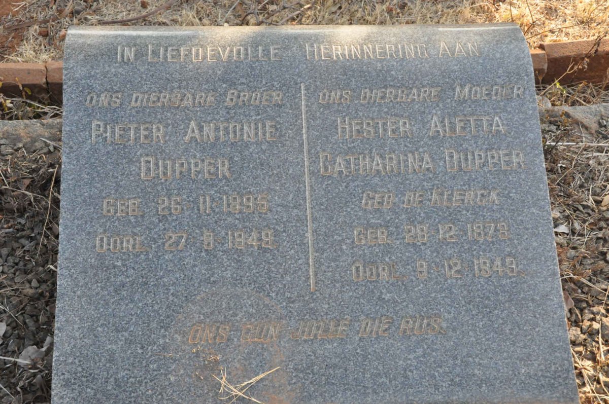 DUPPER Pieter Antonie 1895-1949 &amp; Hester Aletta Catharina DE KLERCK 1873-1949