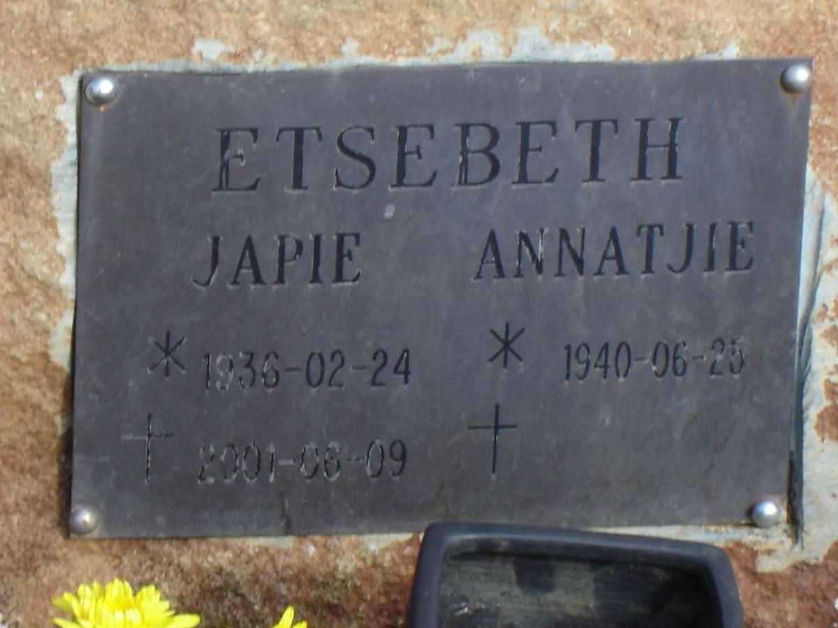 ETSEBETH Japie 1936-2001 &amp; Annatjie 1940-