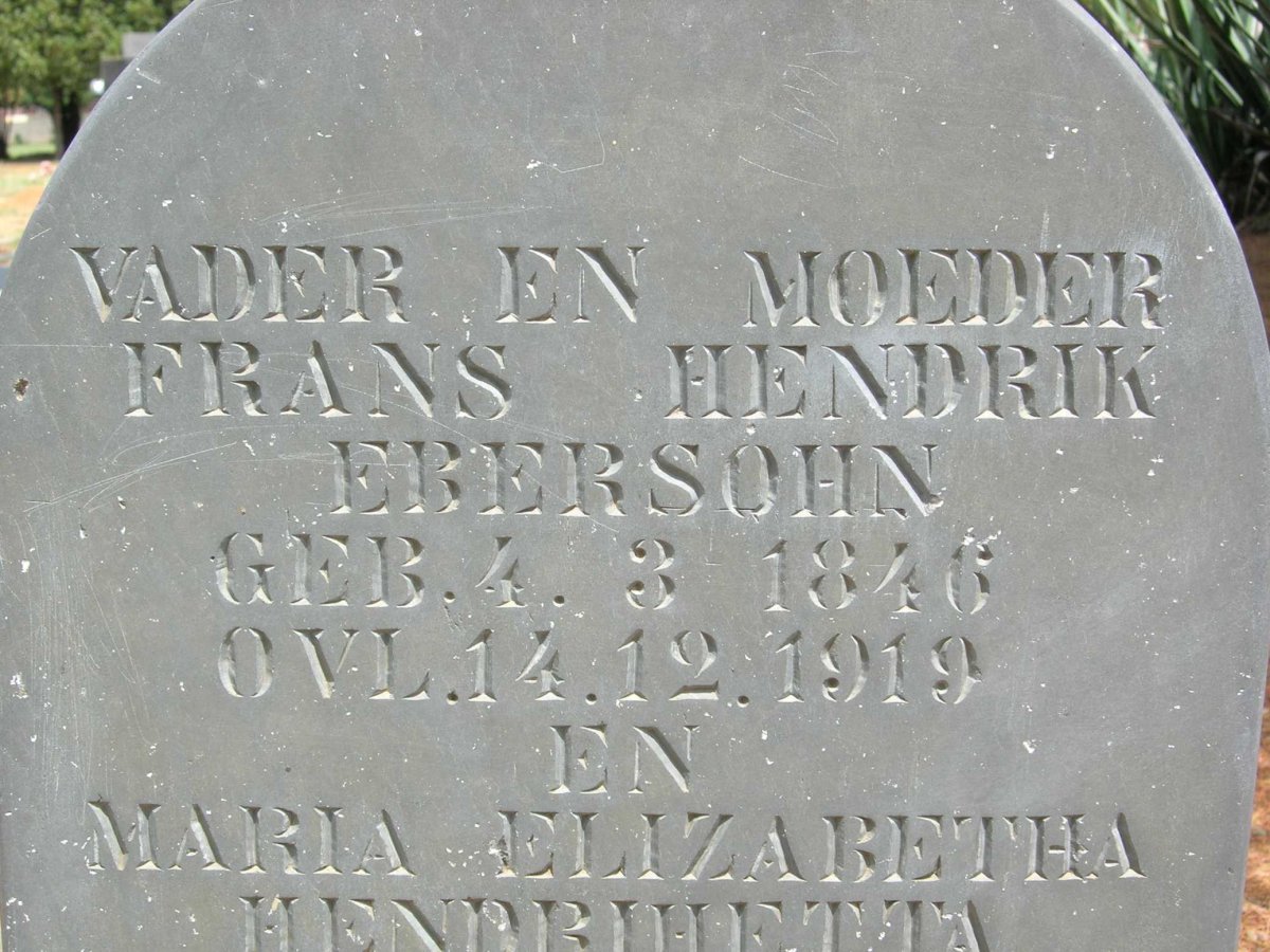 EBERSOHN Frans Hendrik 1846-1919 &amp; Maria Elizabetha Hendrihetta SWART 1845-1928