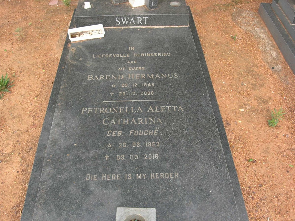SWART Barend Hermanus 1946-2008 &amp; Petronella Aletta Catharina FOUCHE 1953-2016