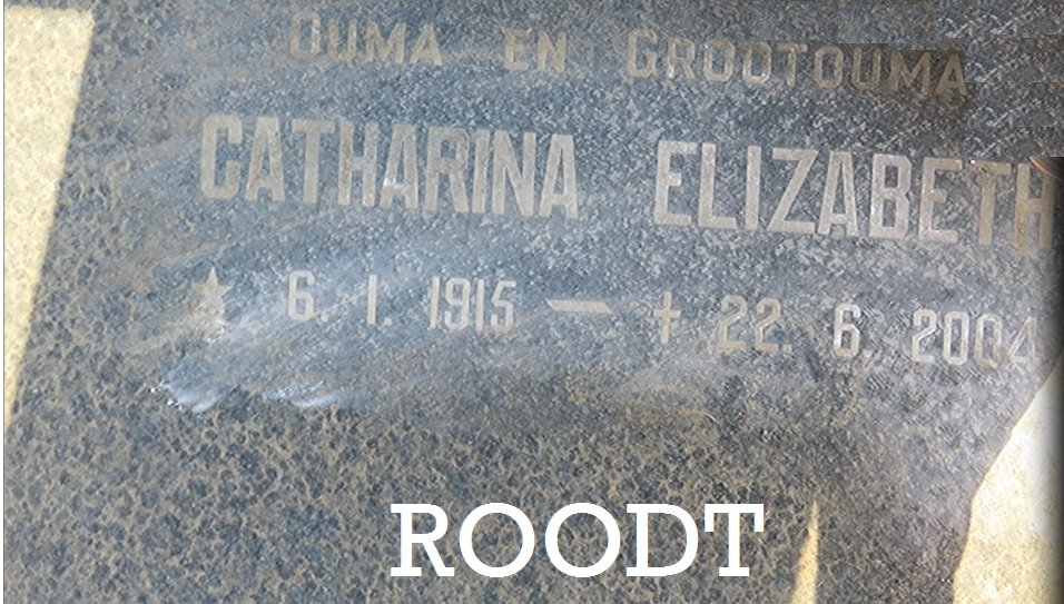 ROODT Jan Gabriel 1918-1977 &amp; Catharina Elizabeth 1915-2004
