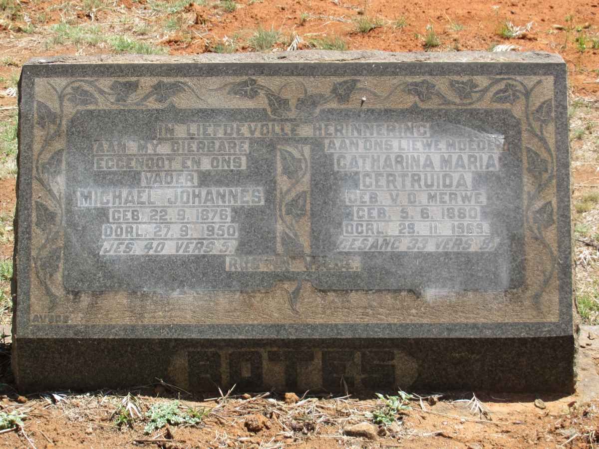 BOTES Michael Johannes 1876-1950 &amp; Catharina Maria Gertruida nee V.D. MERWE 1880-1969