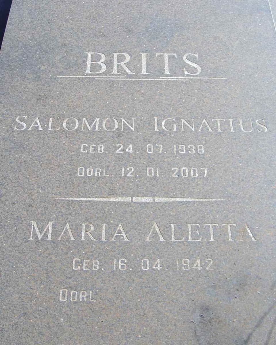 BRITS Salomon Ignatius 1938-2007 &amp; Maria Aletta 1942-