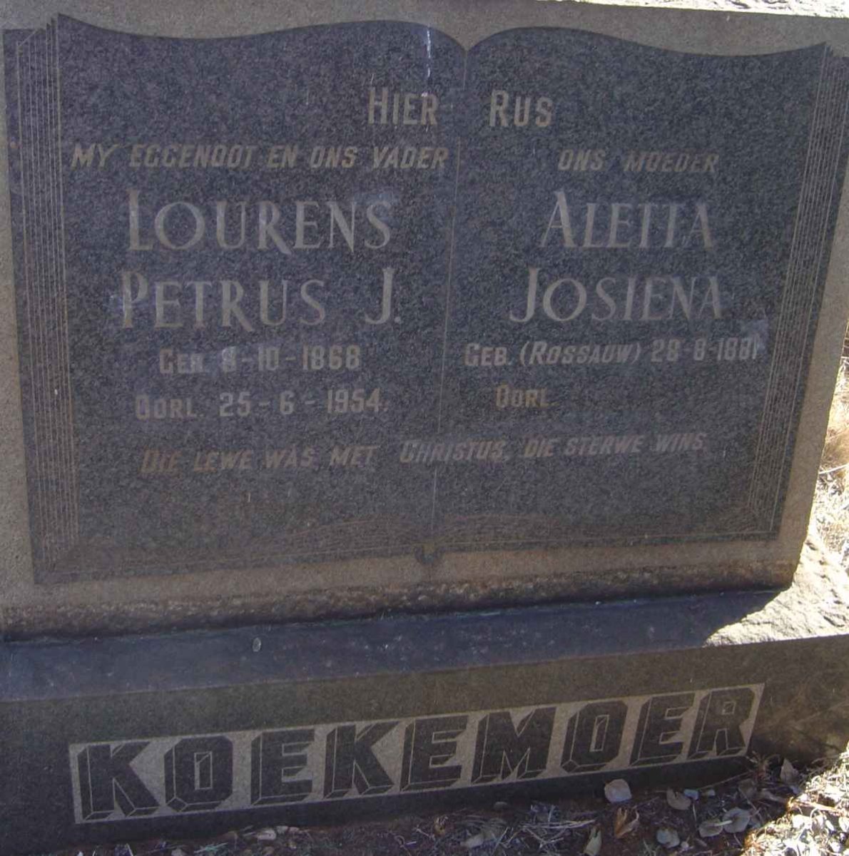 KOEKEMOER Lourens Petrus J. 1868-1954 &amp; Aletta Josiena ROSSAUW 1881-