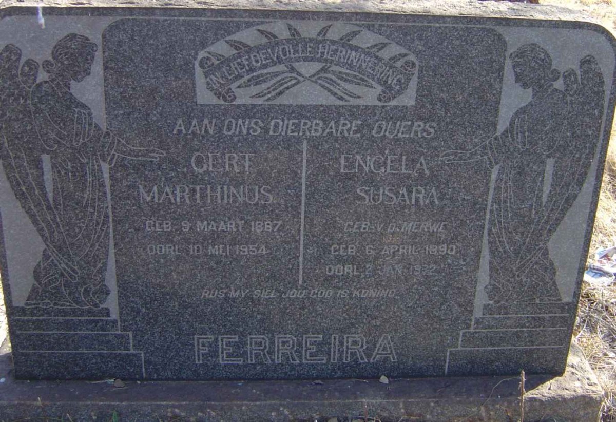 FERREIRA Gert Marthinus 1887-1954 &amp; Engela Susara V.D. MERWE 1890-1972