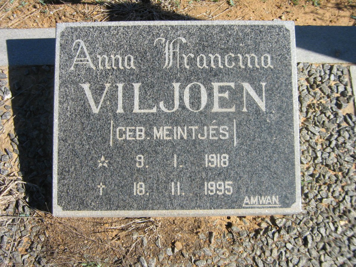 VILJOEN Anna Francina nee MEINTJES 1918-1995