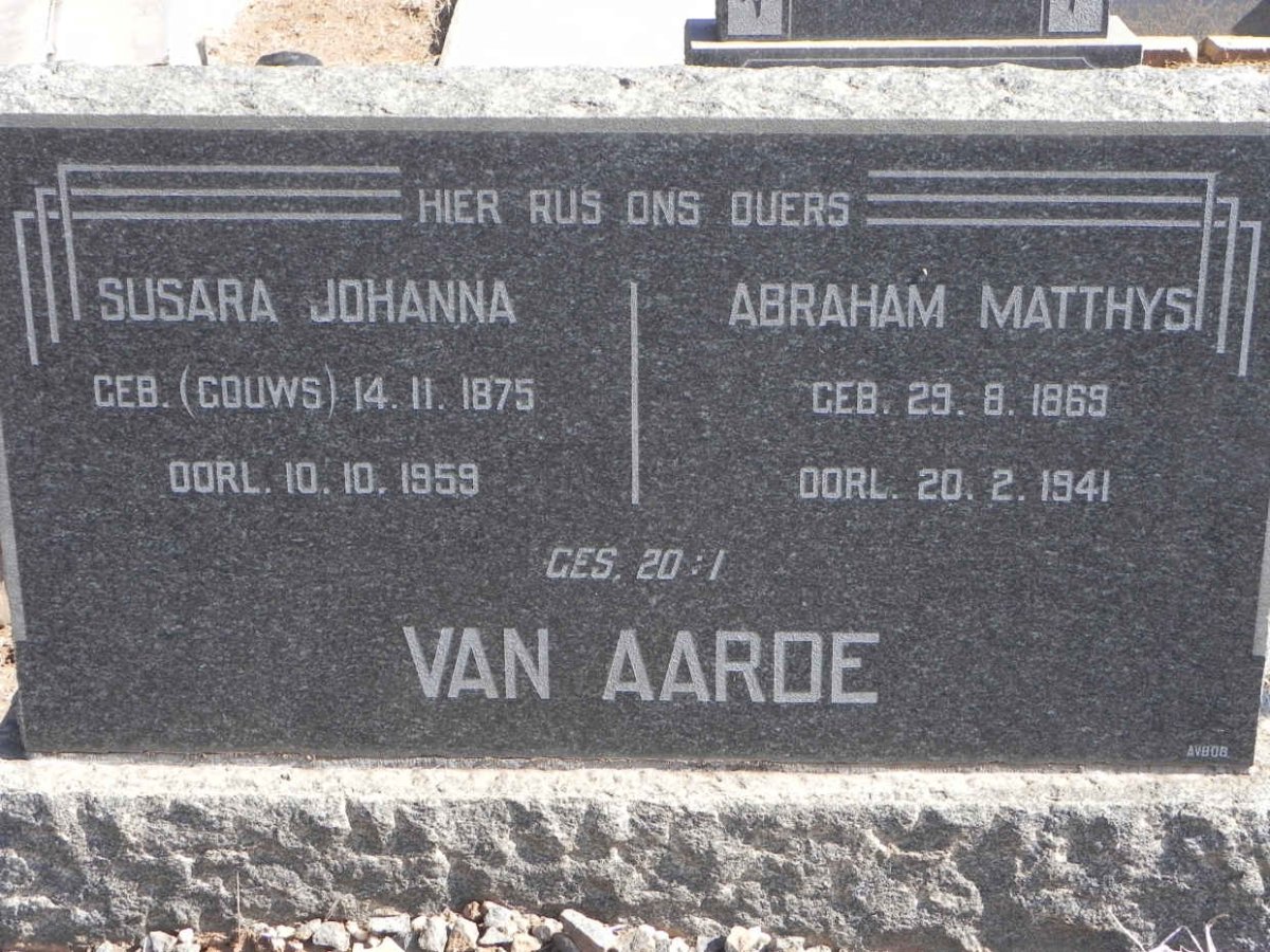AARDE Abraham Matthys, van 1869-1941 &amp; Susara Johanna GOUWS 1875-1959