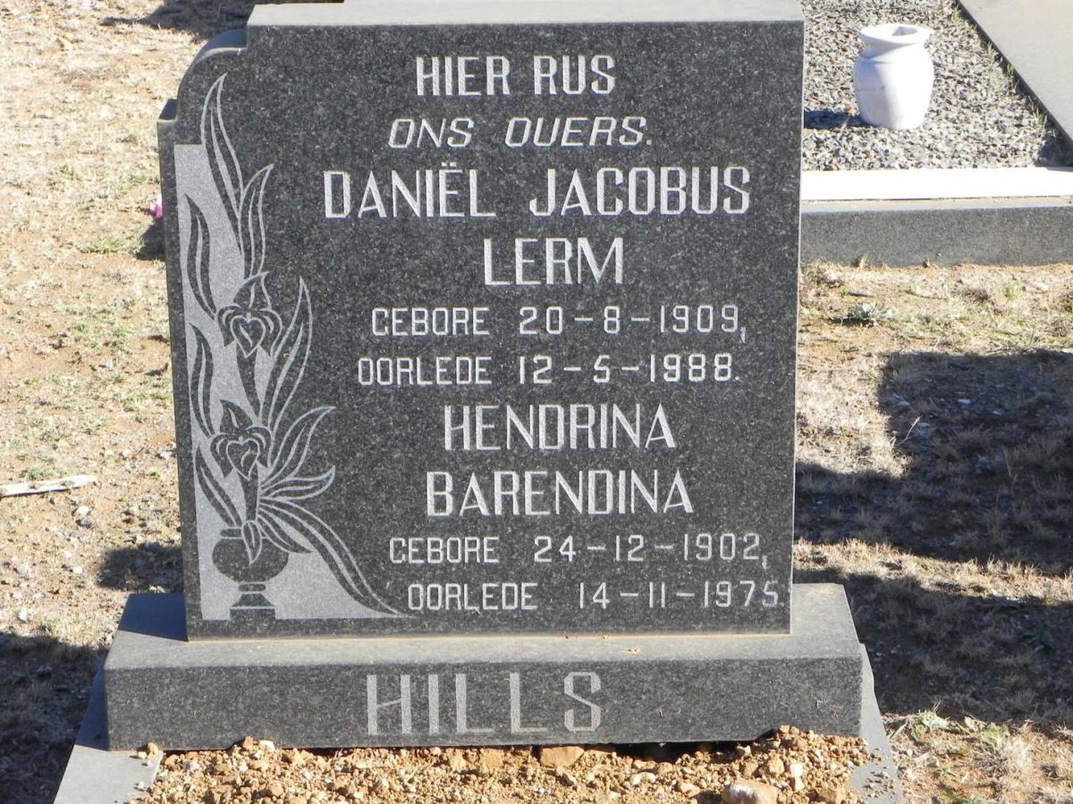 HILLS Daniël Jacobus Lerm 1909-1988 &amp; Hendrina Barendina 1902-1975