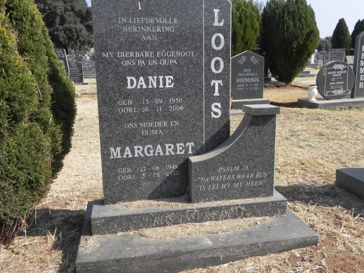 LOOTS Danie 1950-2006 &amp; Margaret 1949-2012