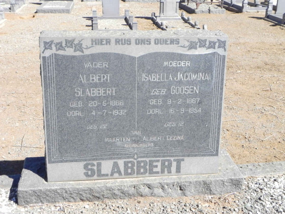 SLABBERT Albert 1866-1932 &amp; Isabella Jacomina GOOSEN 1867-1954
