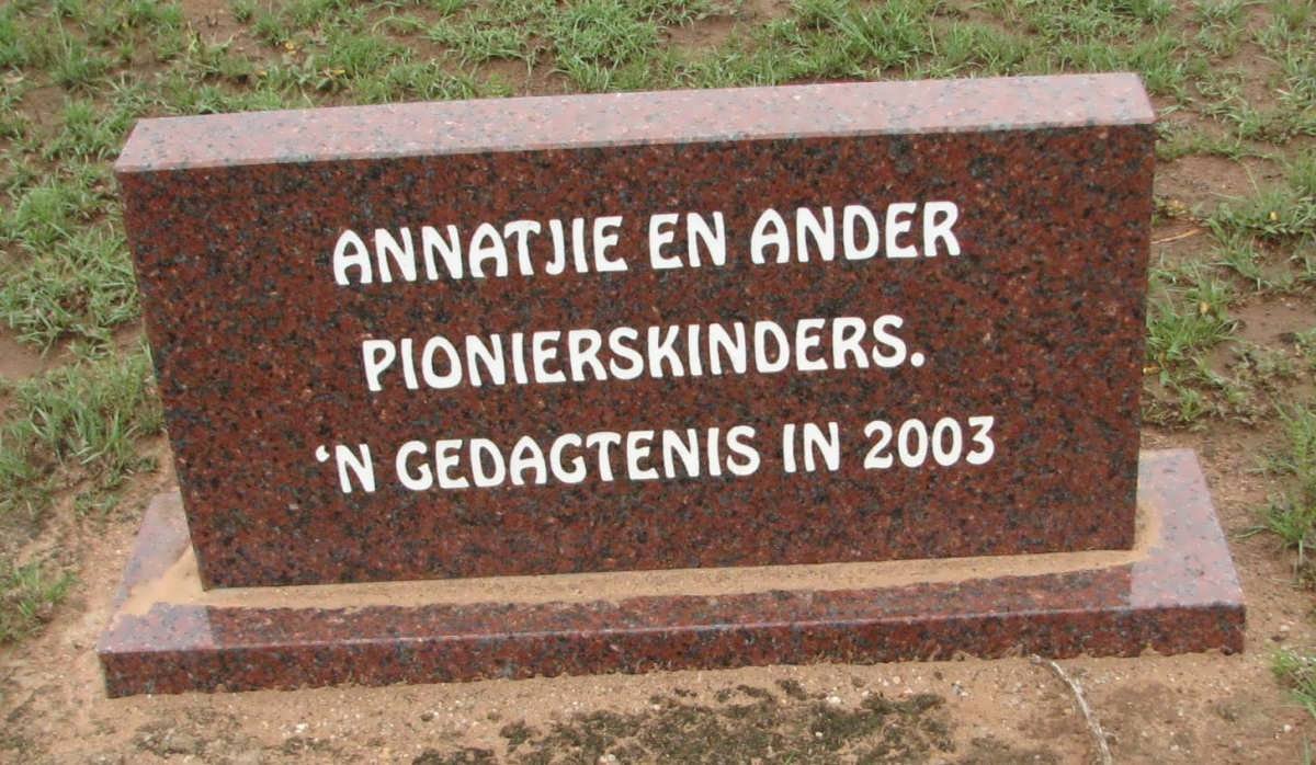? 3 PIONIERSKINDERS. Annatjie en Ander