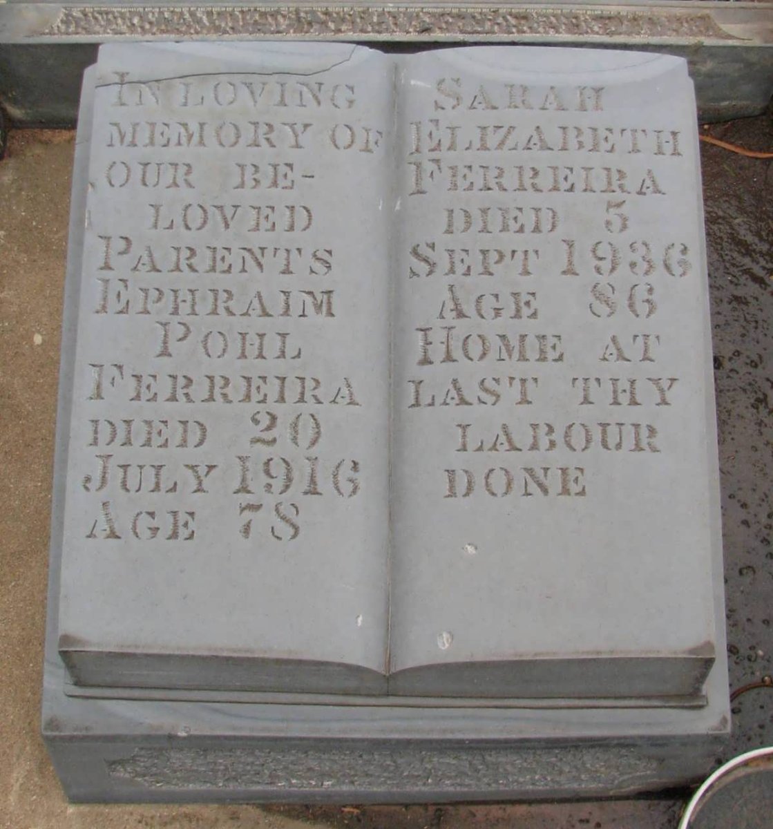 FERREIRA Ephraim Pohl -1916 &amp; Sarah Elizabeth -1936