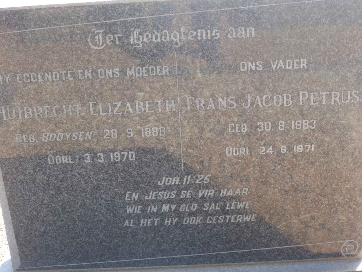 ? Frans Jacob Petrus 1883-1971 &amp; Huibrecht Elizabeth BOOYSEN 1888-1970