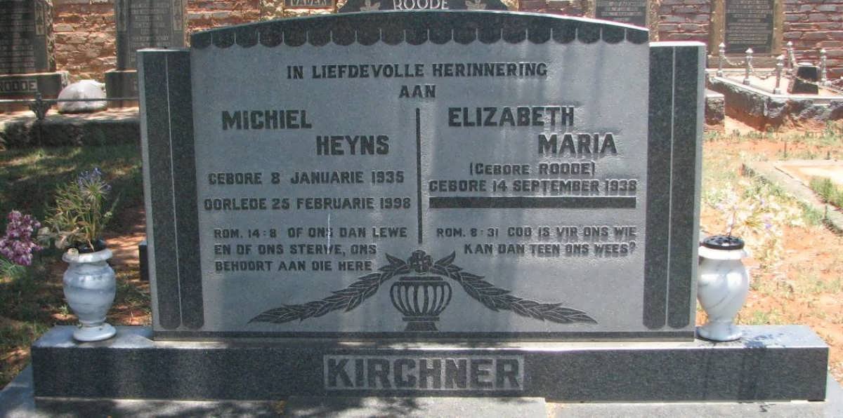 KIRCHNER Michiel Heyns 1935-1998 &amp; Elizabeth Maria ROODE 1938-