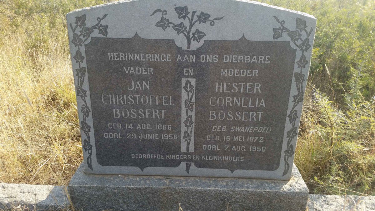 BOSSERT Jan Christoffel 1866-1956 &amp; Hester Cornelia SWANEPOEL 1872-1958