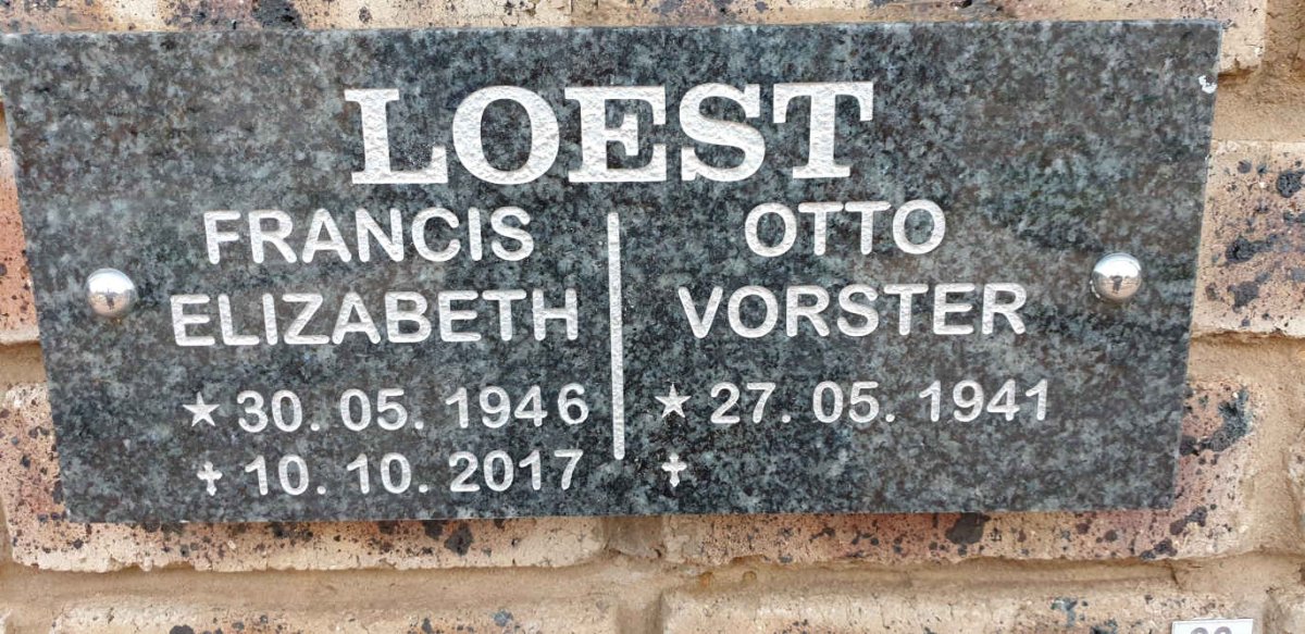 LOEST Otto Vorster 1941- &amp; Francis Elizabeth 1946-2017
