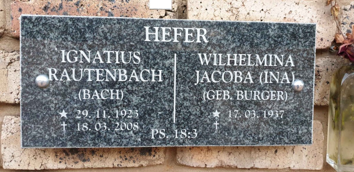 HEFER Ignatius Rautenbach 1923-2008 &amp; Wilhelmina Jacoba BURGER 1937-