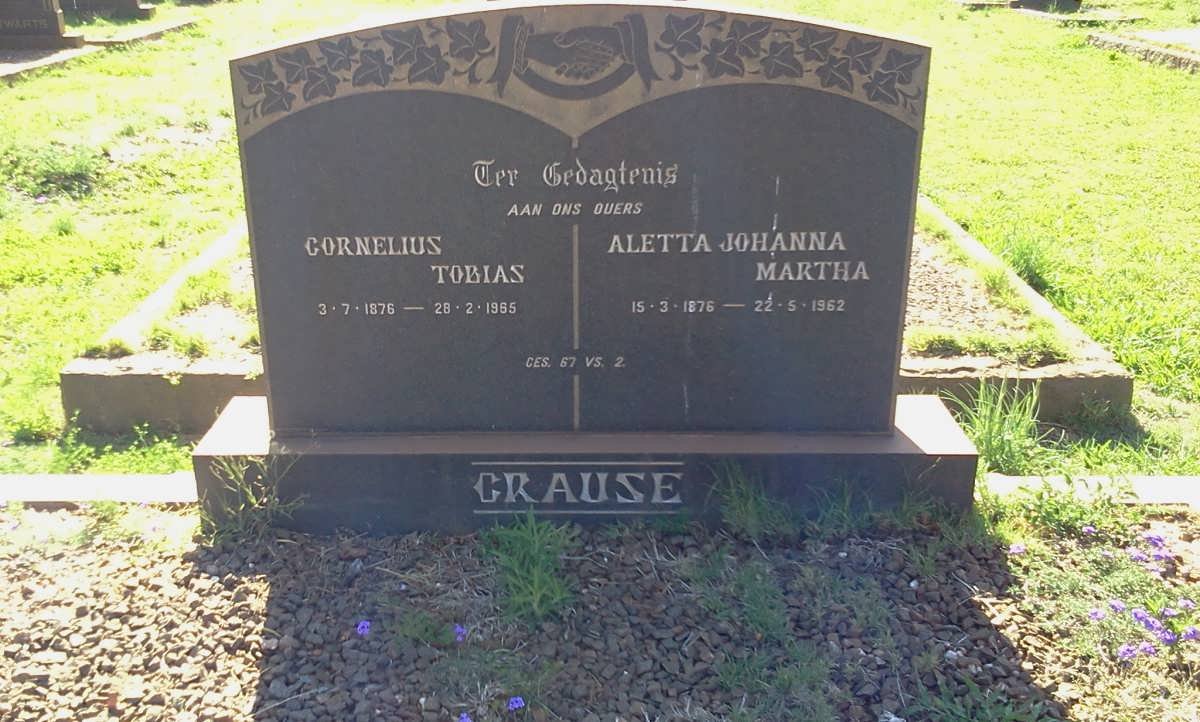 CRAUSE Cornelius Tobias 1876-1965 &amp; Aletta Johanna Martha 1876-1962