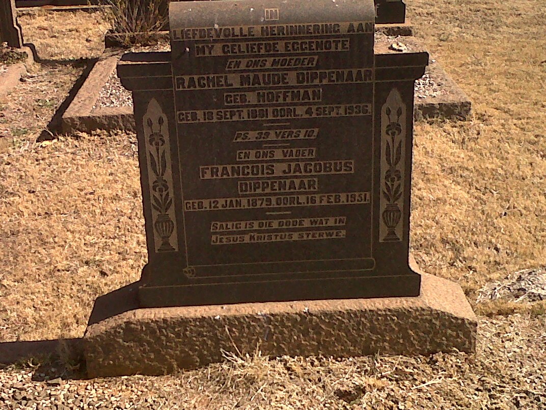 DIPPENAAR Francois Jacobus 1879-1951 &amp; Rachel Maude HOFFMAN 1881-1936