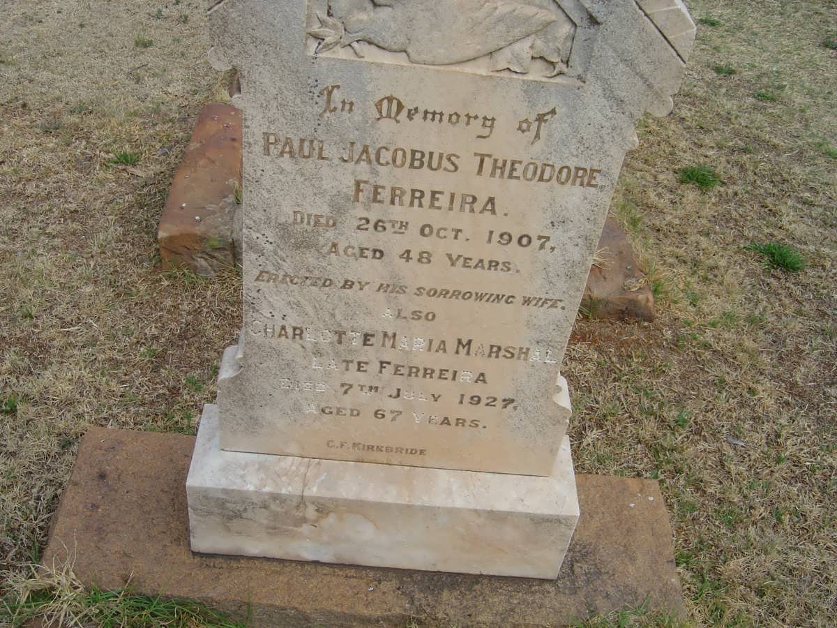 FERREIRA Paul Jacobus Theodore -1907 &amp; MARSHAL Charlotte Maria formerly FERREIRA -1927