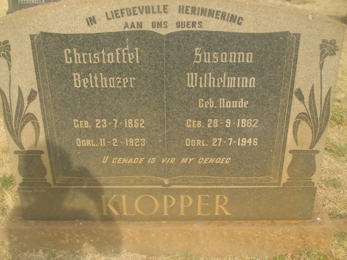 KLOPPER Christoffel Belthazer 1852-1923 &amp; Susanna Wilhelmina NAUDE 1862-1946