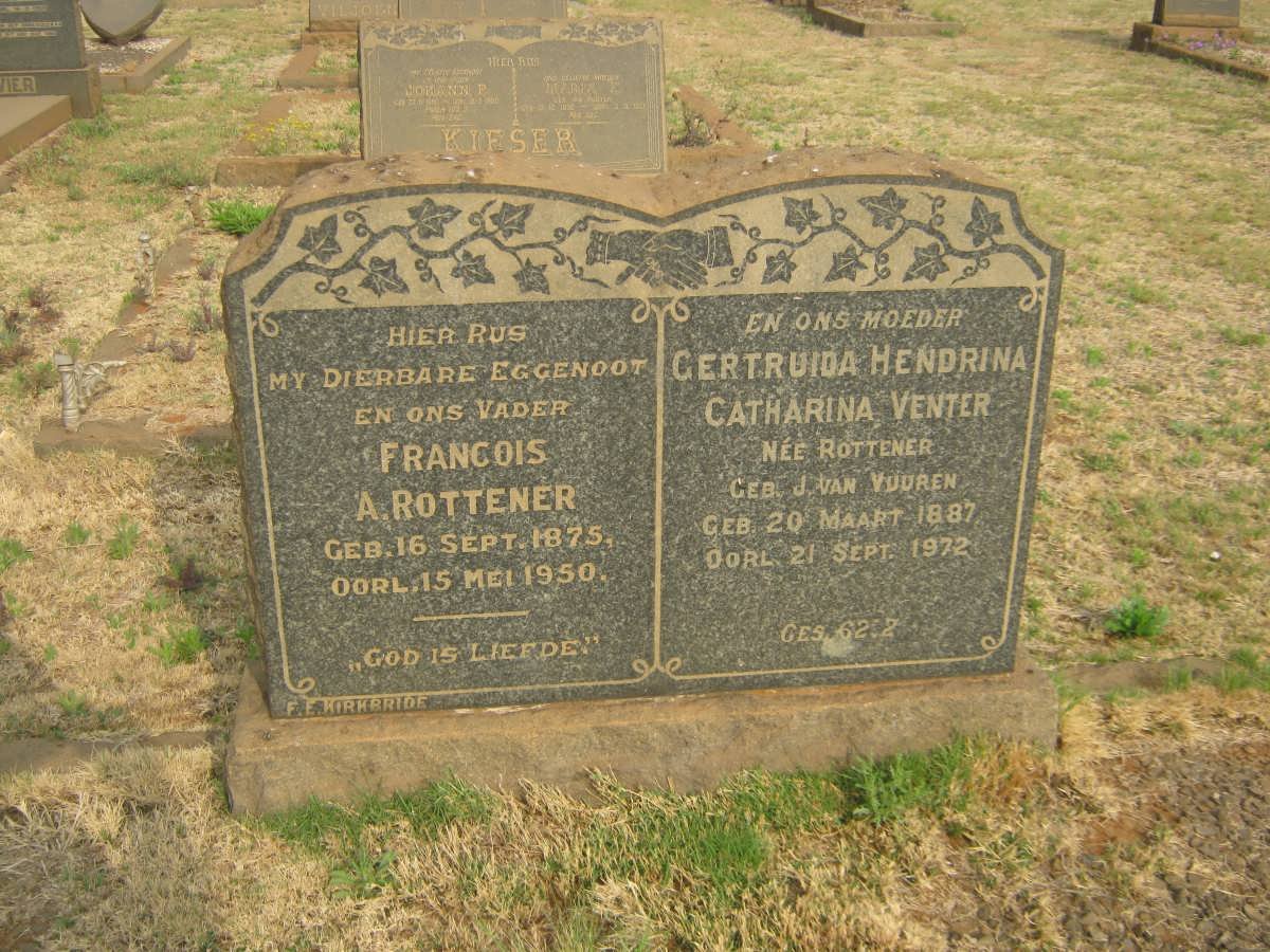 ROTTENER Francois A. 1875-1950 &amp; Gertruida Hendrina Catharina VENTER voorheen ROTTENER nee J. VAN VUUREN 1887-1972
