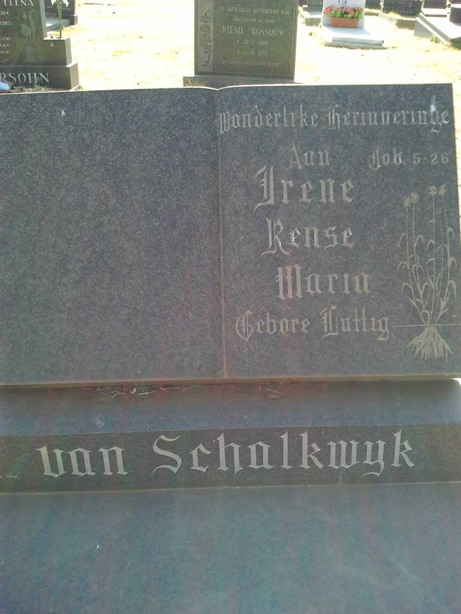 SCHALKWYK Irene Rense Maria, van nee LUTTIG