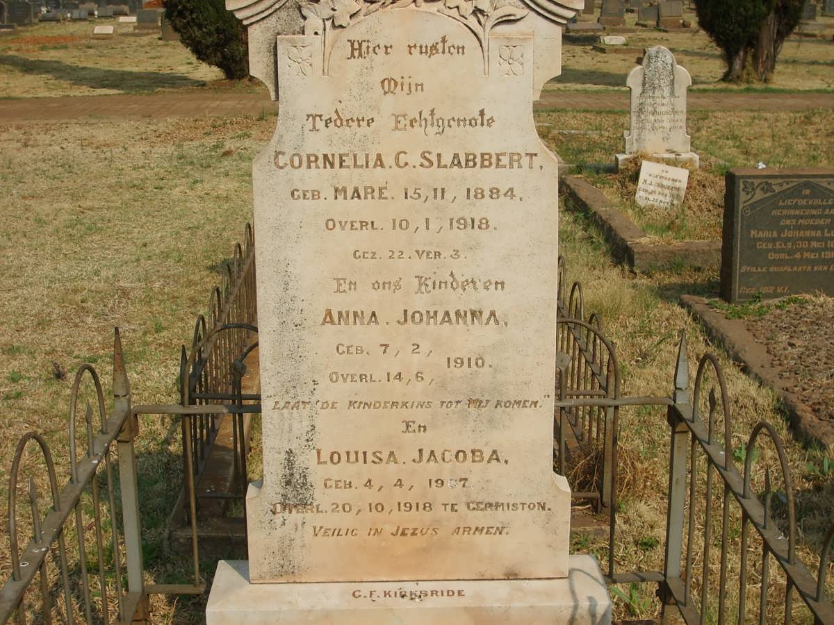 SLABBERT Cornelia C. nee MARÉ 1884-1918 :: SLABBERT Louisa Jacoba 1907-1918 :: SLABBERT Anna Johanna 1910-1910