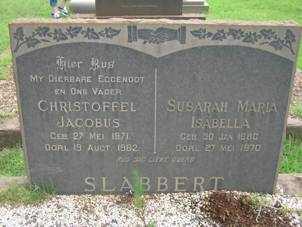 SLABBERT Christoffel Jacobus 1871-1962 &amp; Susarah Maria Isabella 1880-1970