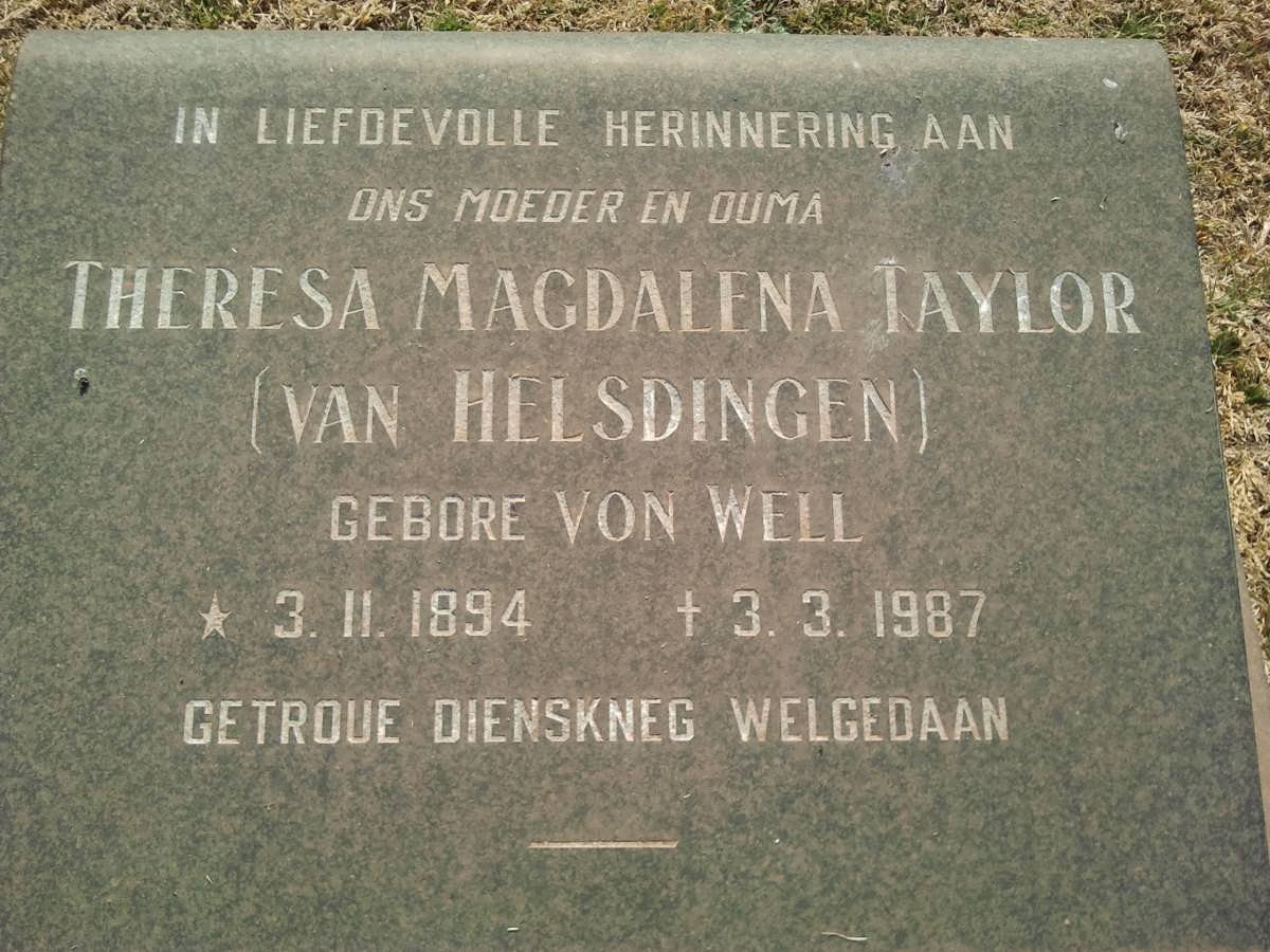 TAYLOR Theresa Magdalena, formerly VAN HELSDINGEN, nee VON WELL 1894-1987
