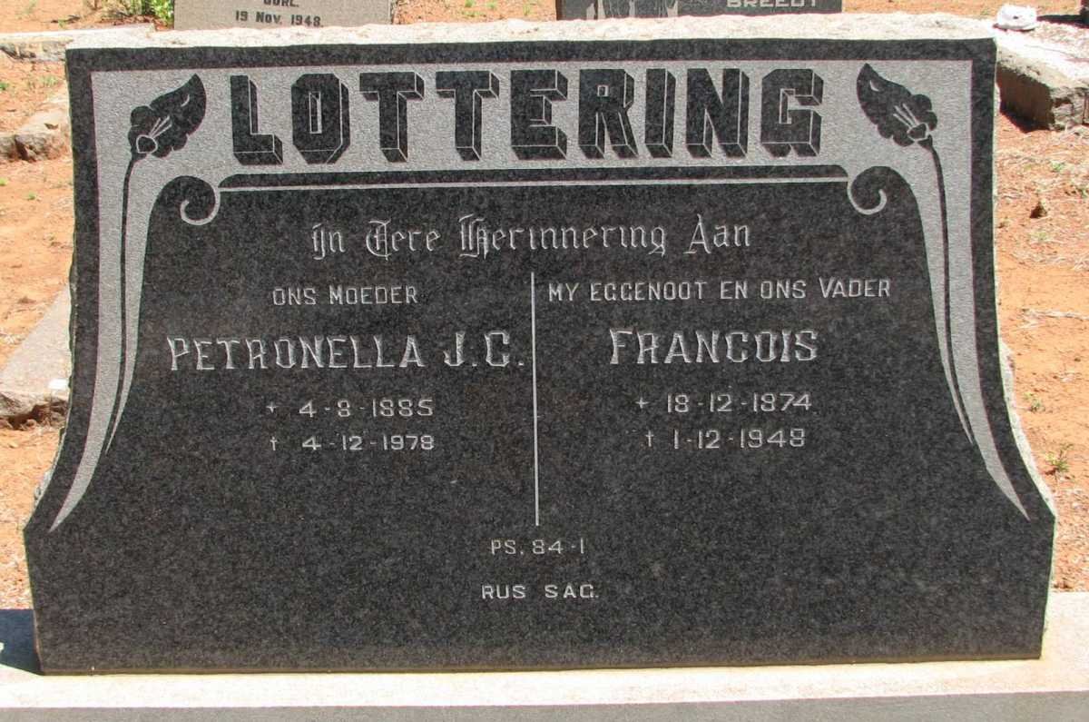 LOTTERING Francois 1874-1948 &amp; Petronella J.C. 1885-1978