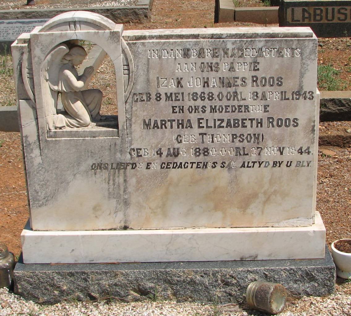 ROOS Izak Johannes 1868-1943 &amp; Martha Elizabeth THOMPSON 1880-1944