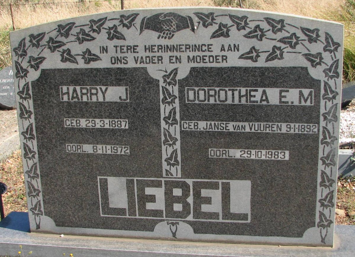 LIEBEL Harry J. 1887-1972 &amp; Dorothea E.M. JANSE VAN VUUREN 1892-1983