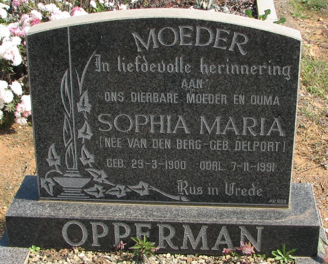 OPPERMAN Sophia Maria voorheen van der BERG nee DELPORT 1900-1991