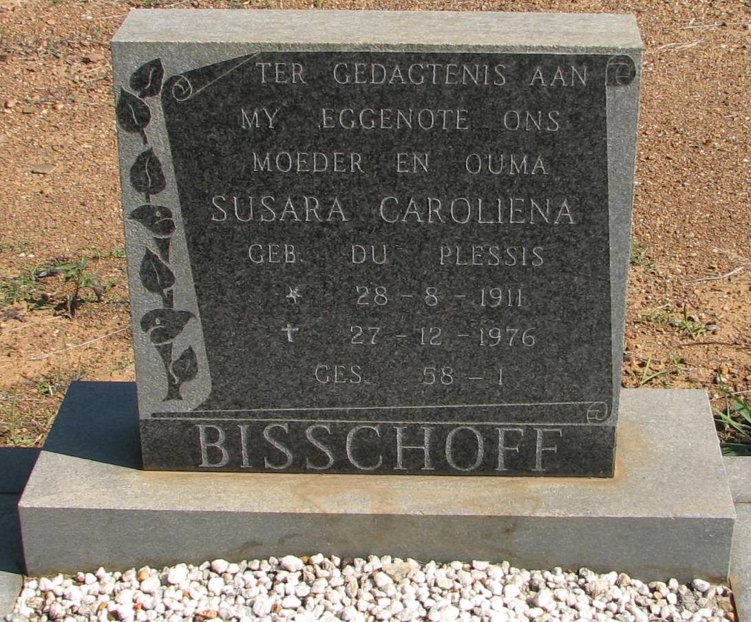 BISSCHOFF Susara Caroliena nee du PLESSIS 1911-1976