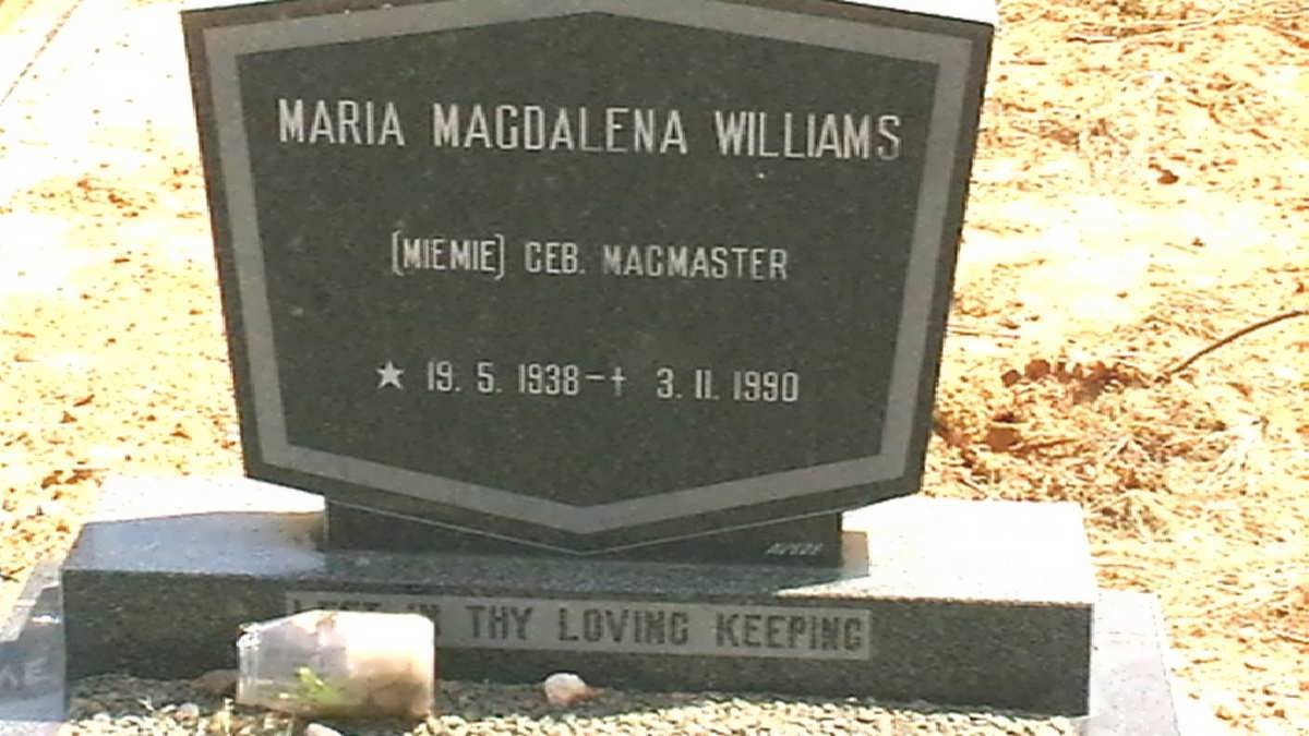WILLIAMS Maria Magdalena nee MACMASTER 1938-1990
