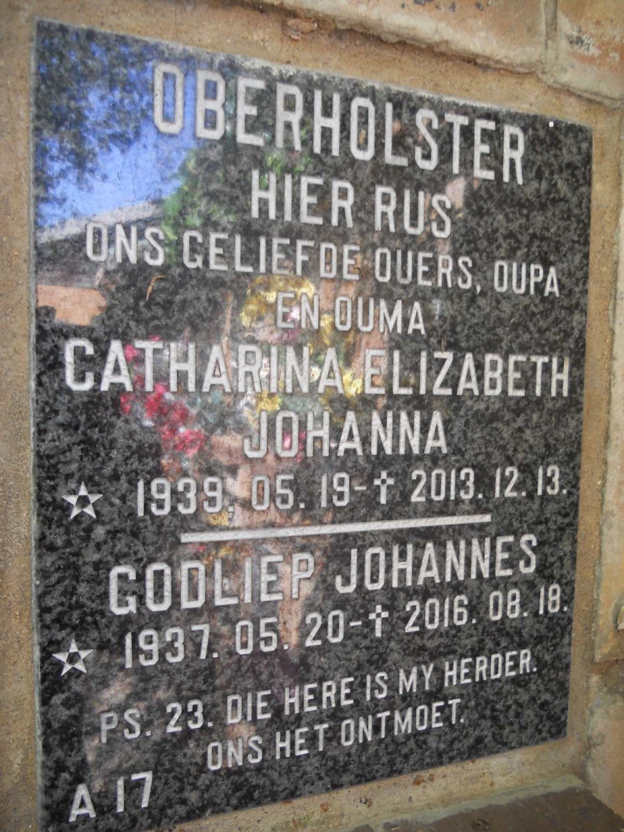 OBERHOLSTER Godliep Johannes 1937-2016 &amp; Catharina Elizabeth Johanna 1939-2013