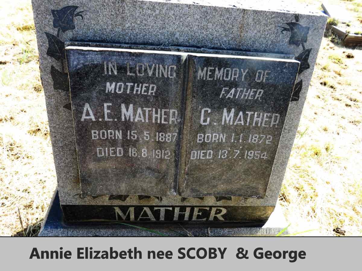 MATHER George 1872-1954 & Annie Elizabeth nee SCOBY 1887-1912