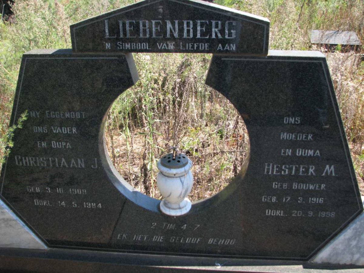 LIEBENBERG Christiaan J. 1909-1984 &amp; Hester M. BOUWER 1816-1998