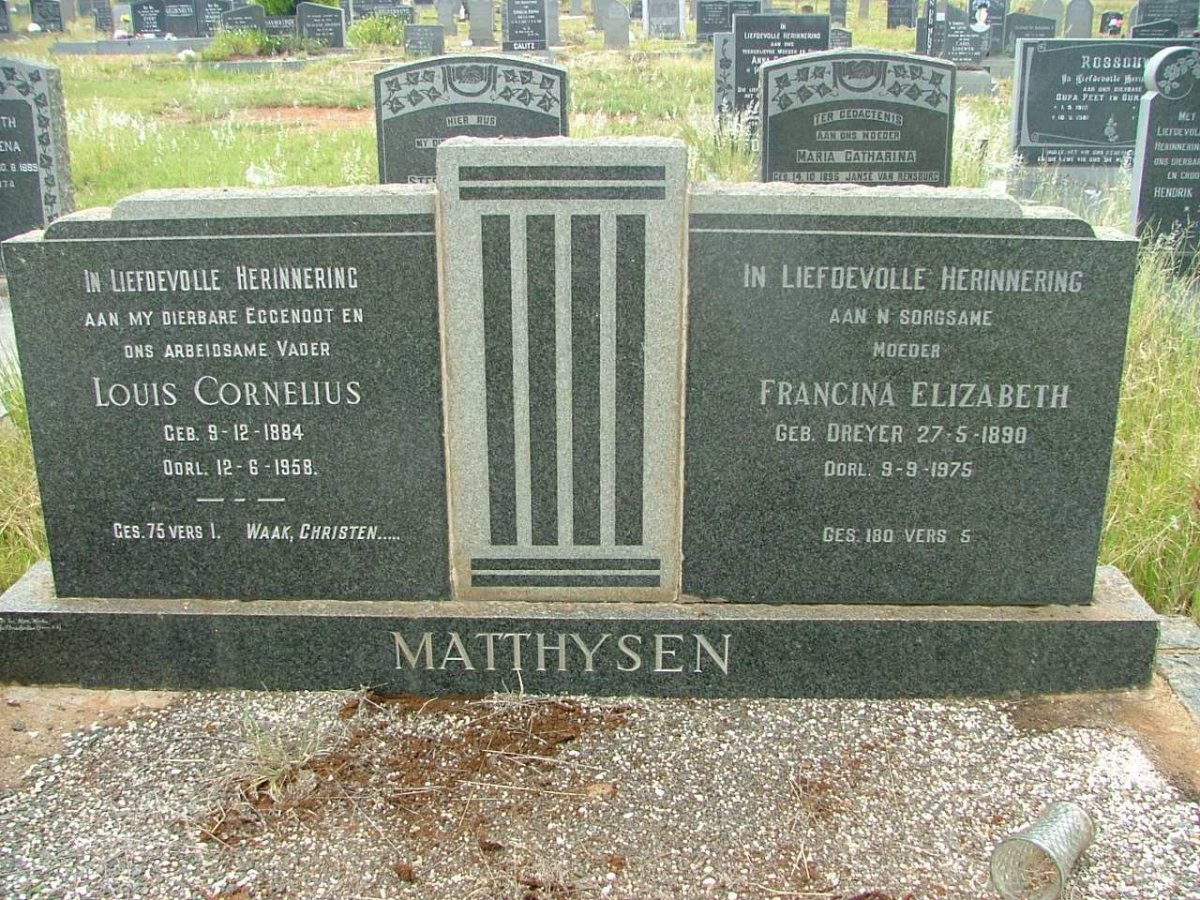 MATTHYSEN Louis Cornelius 1884-1958 &amp; Francina Elizabeth  DREYER 1890-1978