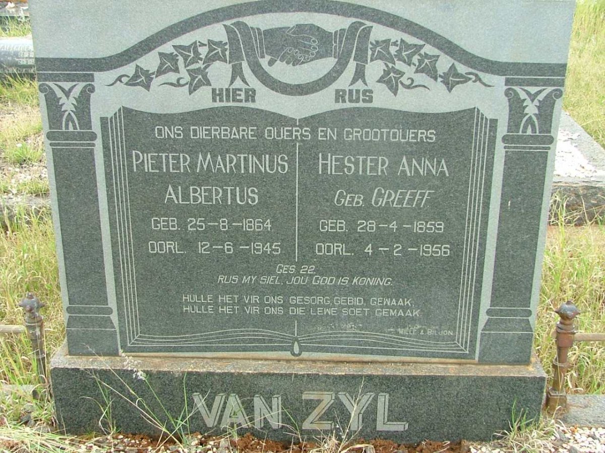 ZYL Pieter Martinus Albertus, van 1864-1945 &amp; Hester Anna GREEF 1859-1956