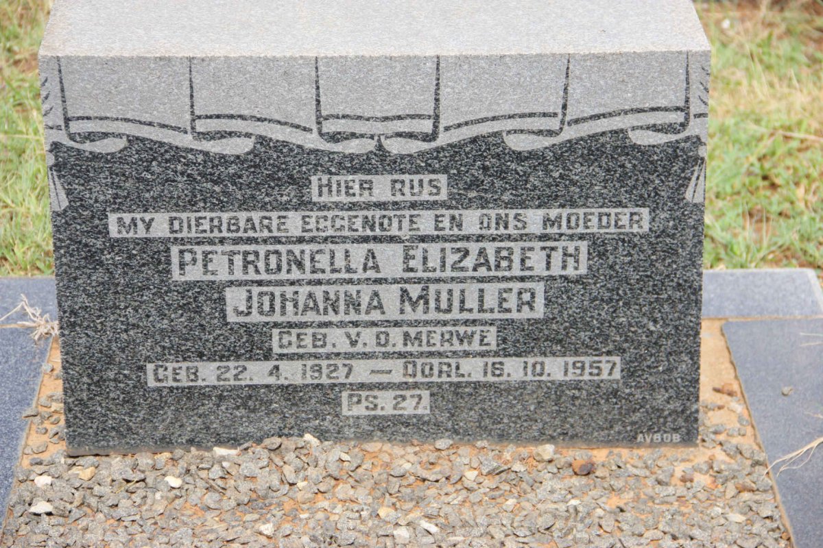 MULLER Petronella Elizabeth Johanna nee V.D. MERWE 1927-1957