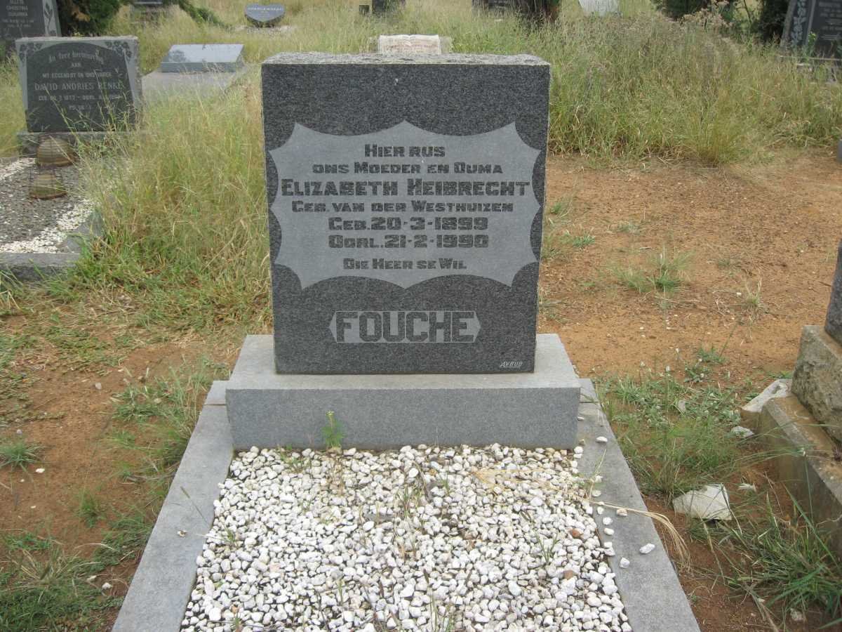 FOUCHE Elizabeth Heibrecht nee VAN DER WESTHUIZEN 1899-1990
